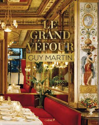 Le Grand Vefour: Guy Martin                                                                                                                           <br><span class="capt-avtor"> By:Martin, Guy                                       </span><br><span class="capt-pari"> Eur:45,51 Мкд:2799</span>